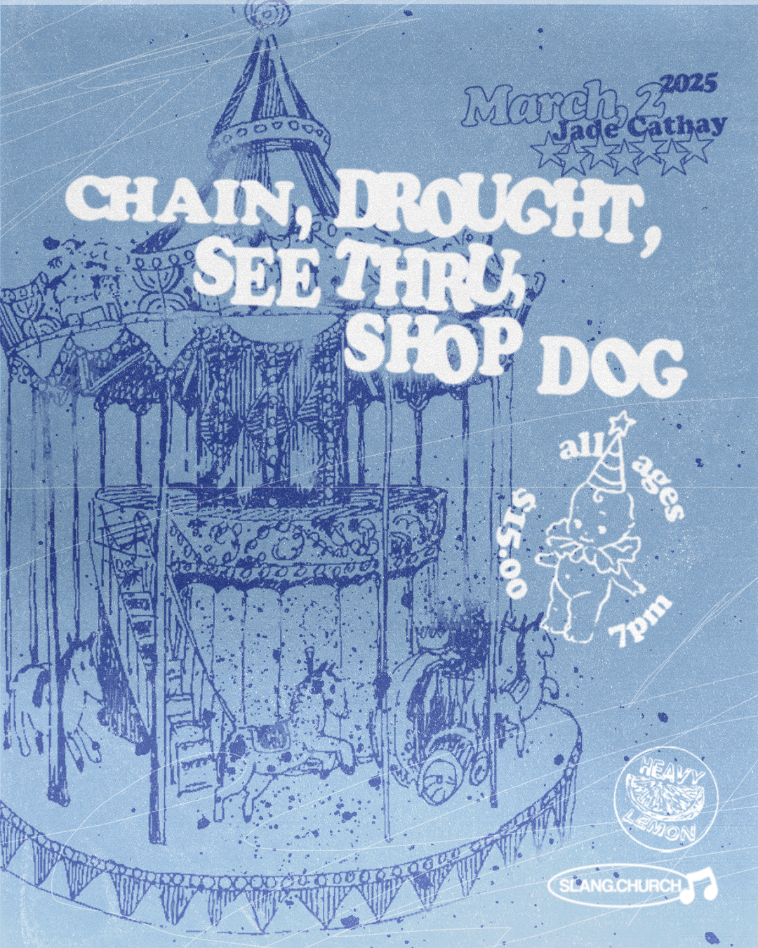 Chain, Drought, See Thru, Shop Dog @ Jade Cathay